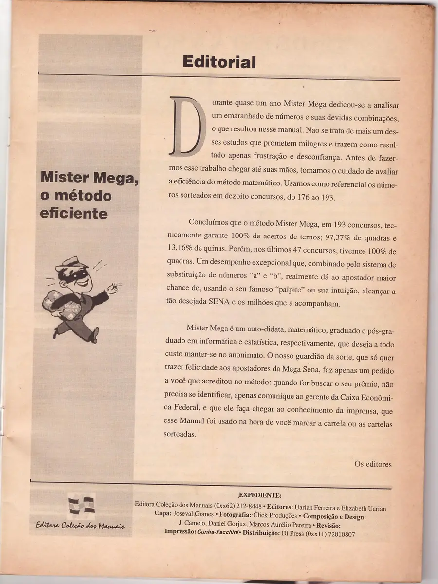 Página do editorial da mesma edição, com o título Mister Mega, o método eficiente e o desenho de um personagem mascarado carregando um saco de dinheiro. O texto diz que Mister Mega passou quase um ano analisando combinações, que o método foi avaliado nos concursos 176 a 193 e que ele garantia 100% de ternos, 97,37% de quadras e 13,16% de quinas, e que o autor, matemático, queria ficar no anonimato. Assinam os editores; no pé da página, o expediente da Editora Coleção dos Manuais.